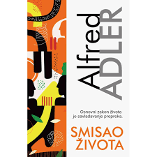 "Smisao života" - Alfred Adolf