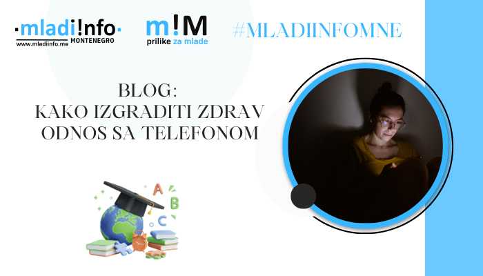 Blog na temu Kako izgraditi zdrav odnos sa telefonom
