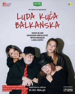 Predstava „Luda kuća balkanska“ 8. jula u Beranama
