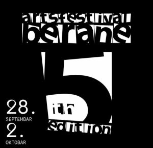 Festival umjetnosti u Beranama – od 28. septembra do 2. oktobra