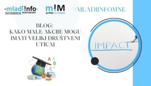 BLOG: Kako male akcije mogu imati veliki društveni uticaj