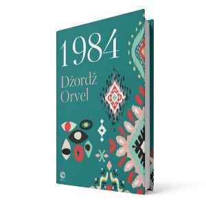 Šta pročitati: „1984“ – Džordž Orvel
