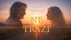 Poezija: “Ne traži”, Marko Milošević